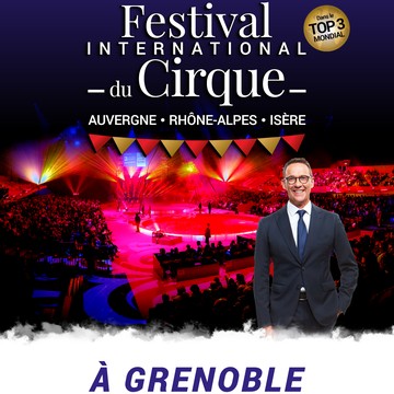 22ème Festival International du Cirque Auvergne Rhône-Alpes... Du 21 au 24 nov 2024