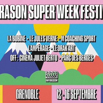 Infrason Super Week Festival Du 11 au 17 sept 2024