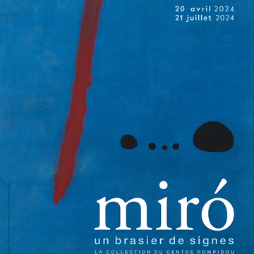 Miró. Un brasier de signes. La collection du Centre Pompidou Du 20 avr au 21 juil 2024