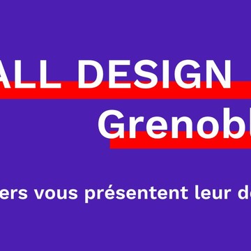 FRANCE DESIGN WEEK GRENOBLE : HALL DESIGN