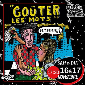 GOÛTER LES MOTS / lecture publique en musique Du 16 au 17 nov 2024