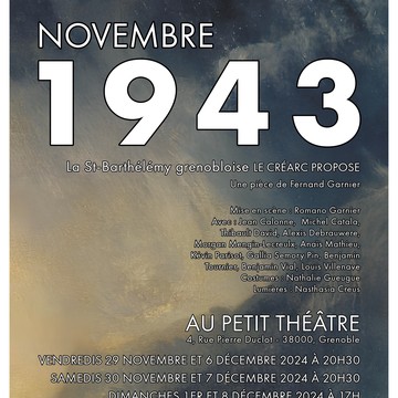 Novembre 1943, la St-Barthélémy Grenobloise Du 29 nov au 8 déc 2024