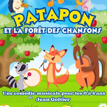 PATAPON ET LA FORET DES CHANSONS Du 11 au 12 janv 2025