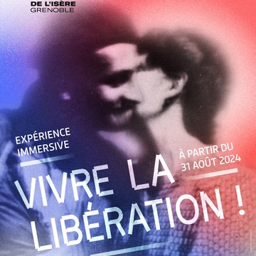 Vivre la Libération - Expérience immersive Du 31/8/2024 au 31/8/2025